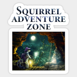 Squirrel Adventure Zone Gift for Adventures Sticker